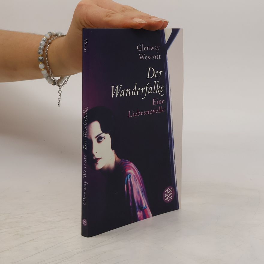 Glenway Wescott Der Wanderfalke