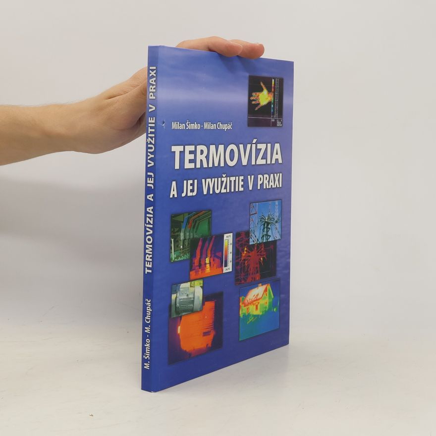 Milan Chupáč Termovízia a jej využitie v praxi