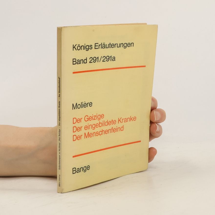 Edgar Neis Erläuterungen zu Molière Der Geizige, Der eingebildete Kranke, Der Menschenfeind