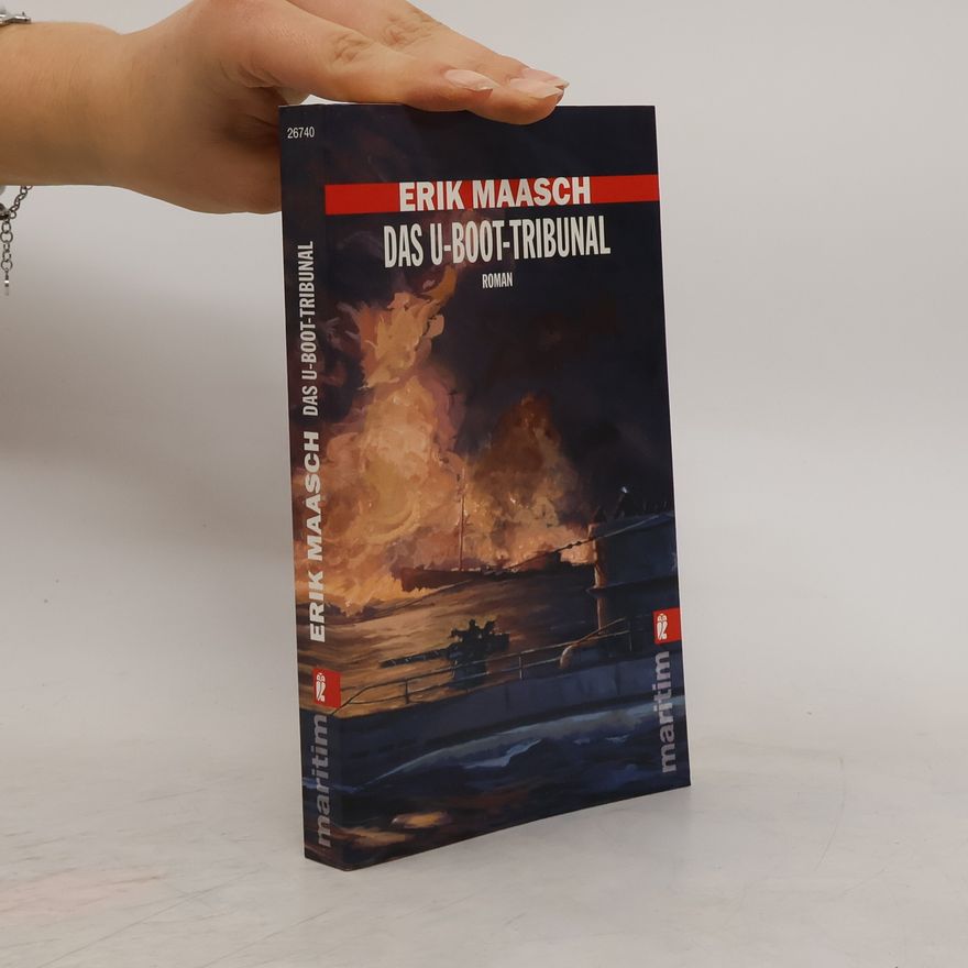 Erik Maasch Das U-Boot-Tribunal