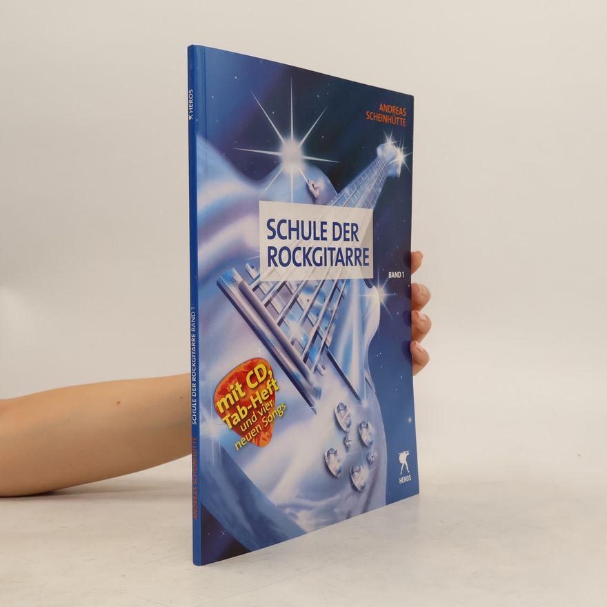 Andreas Scheinhütte Schule der Rockgitarre