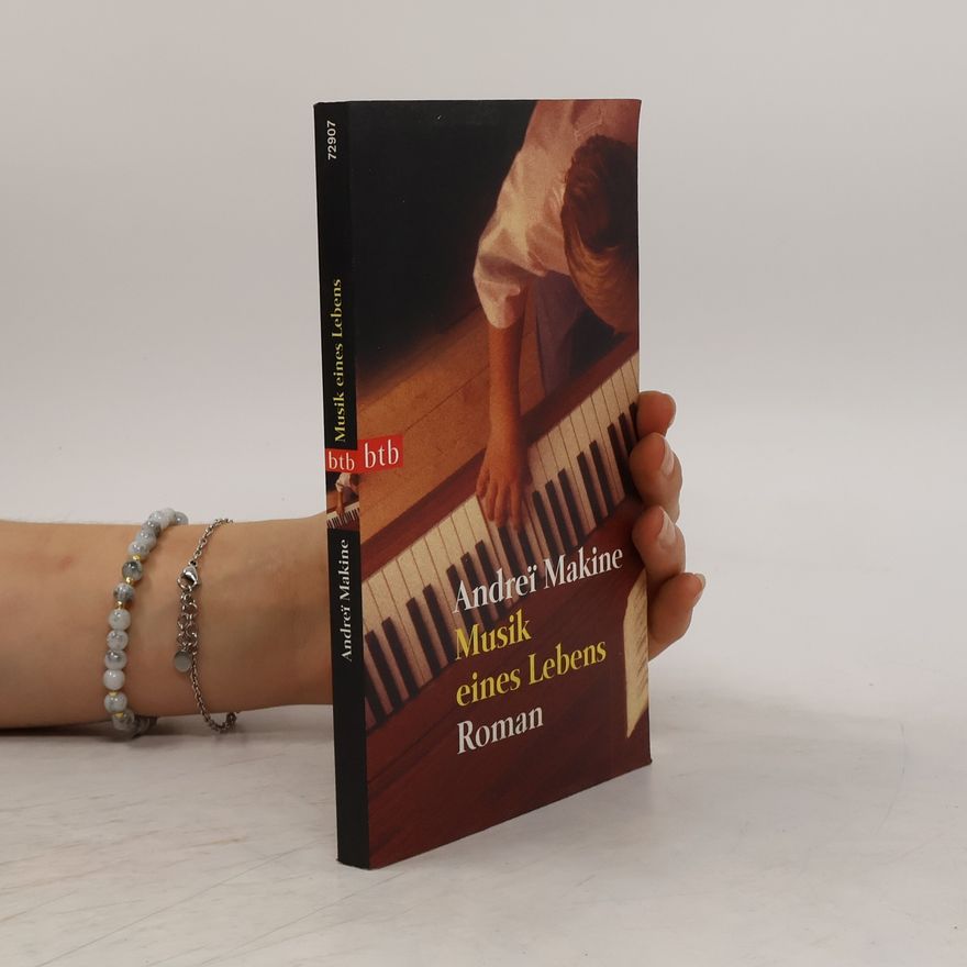 Andreï Makine Musik eines Lebens