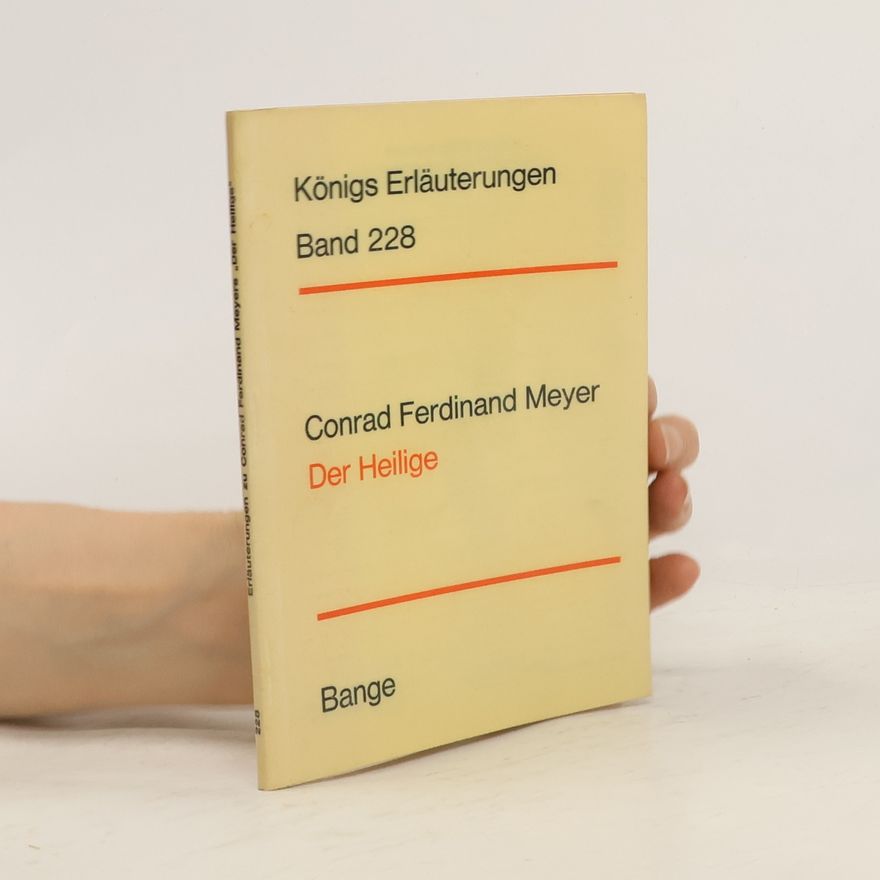 Conrad Ferdinand Meyer Der Heilige