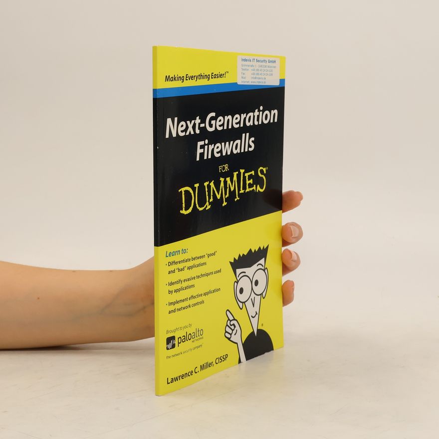Lawrence C. Miller Next-Generation Firewalls for Dummies