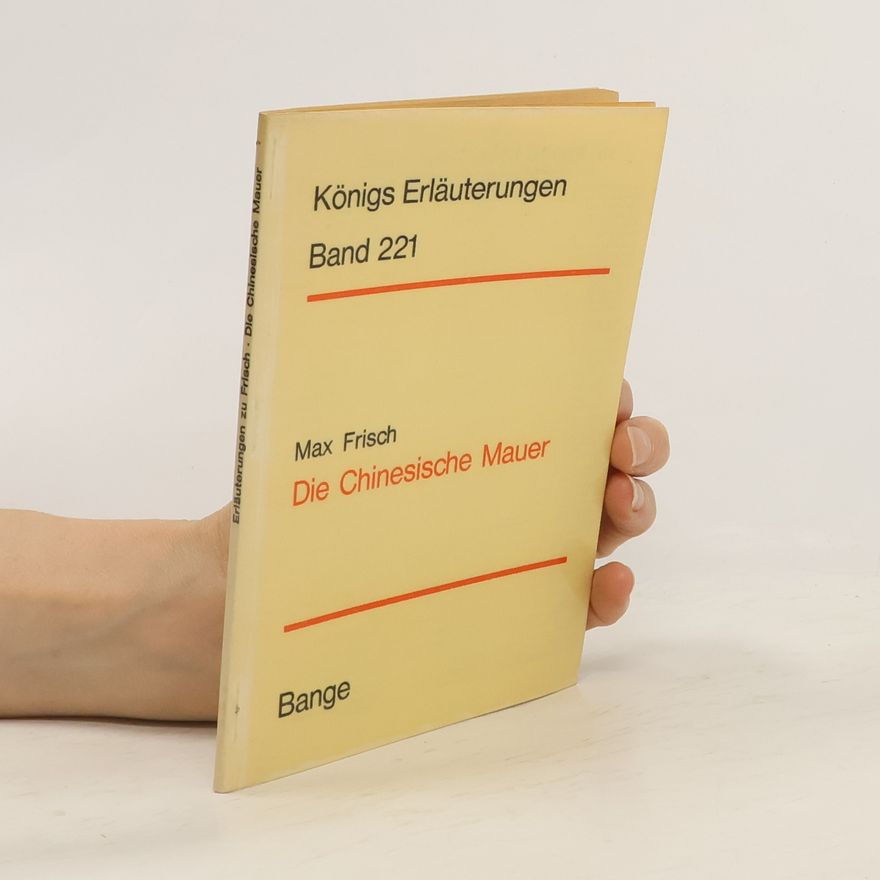 Max Frisch Die Chinesische Mauer