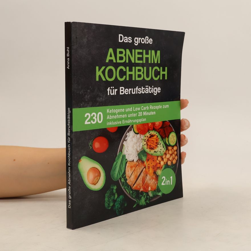 Kolektiv autorů Abnehm Kochbuch Für Berufstätige