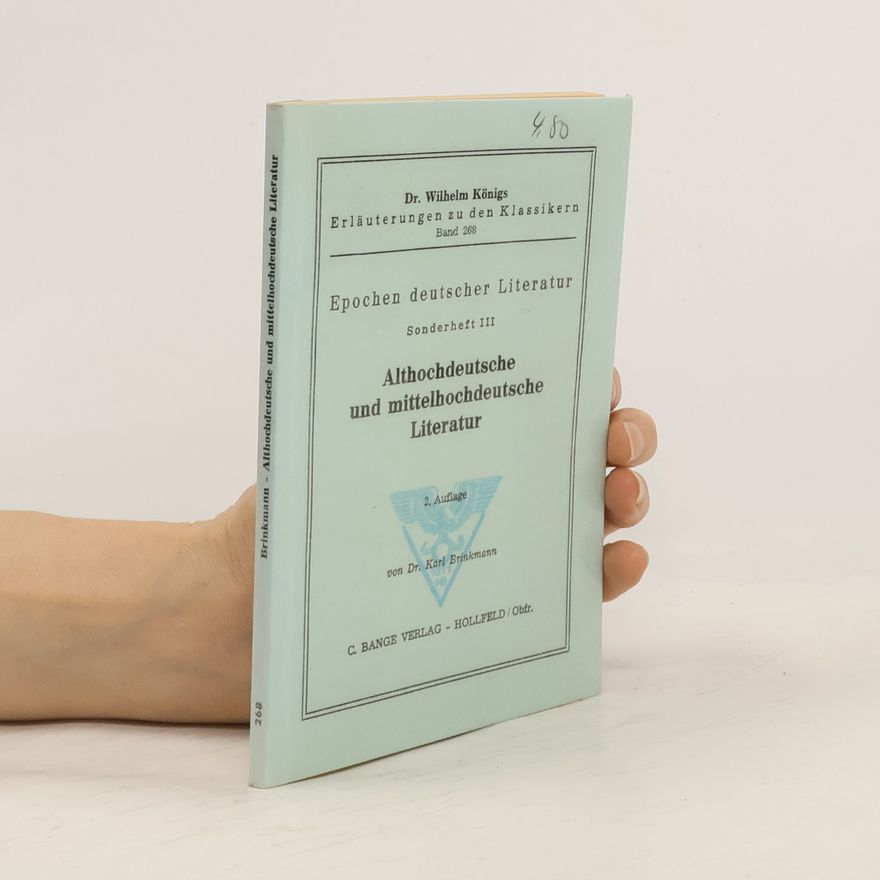 Karl Brinkmann Althochdeutsche und mittelhochdeutsche Literatur