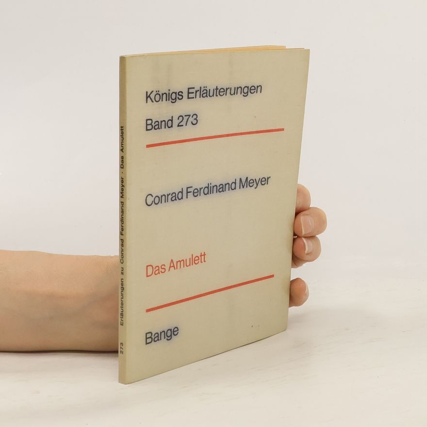 Conrad Ferdinand Meyer Das Amulett