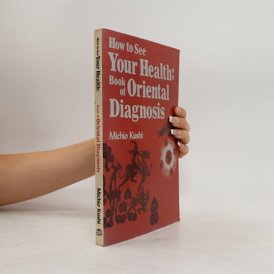 Michio Kushi How to See Your Health