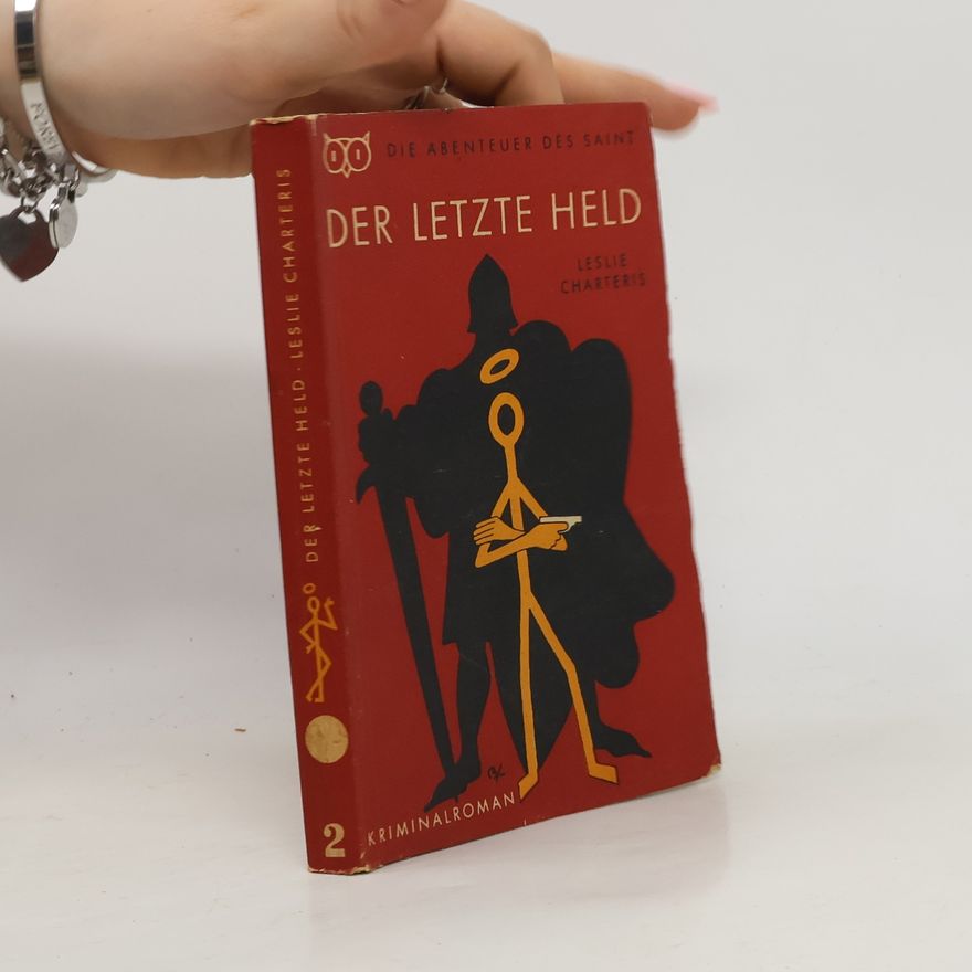 Leslie Charteris Der letzte Held