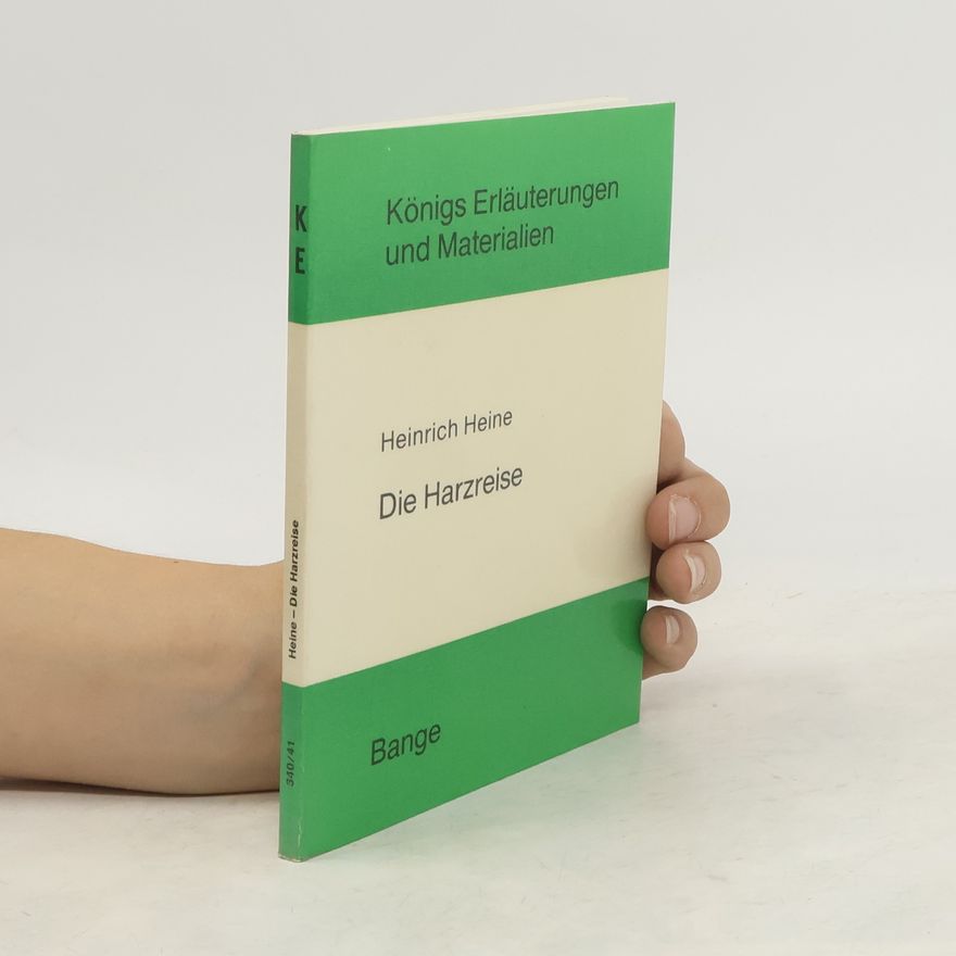 Gerd Eversberg Erläuterungen zu Heinrich Heine. Die Harzreise