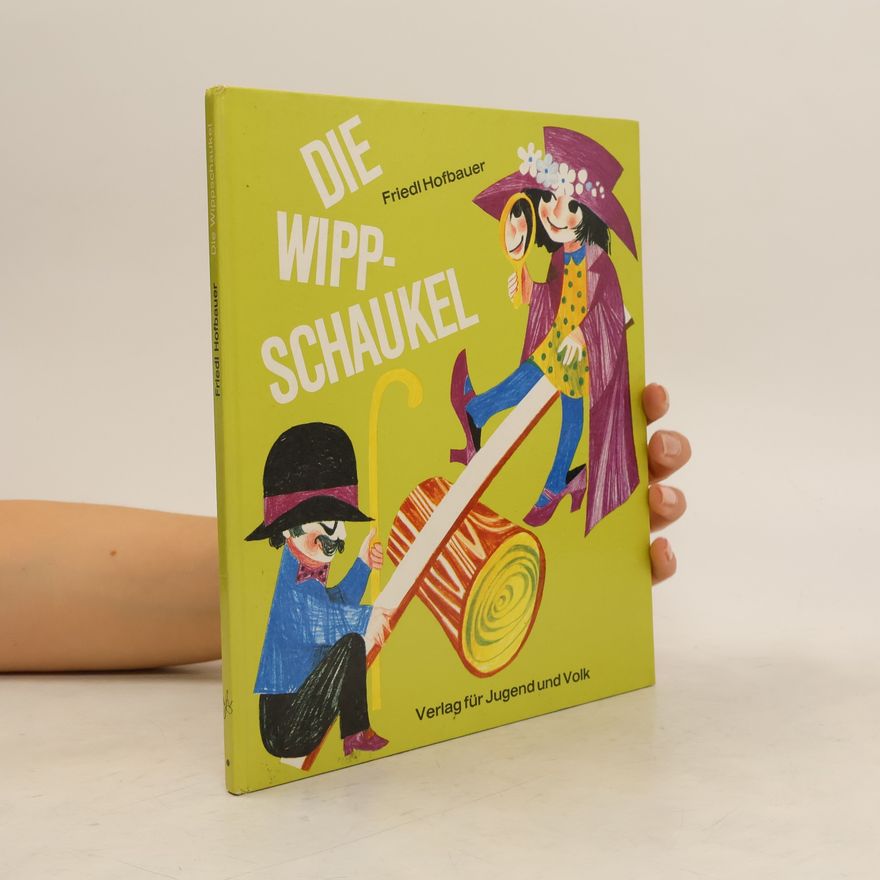 Friedl Hofbauer Die Wipp-Schaukel