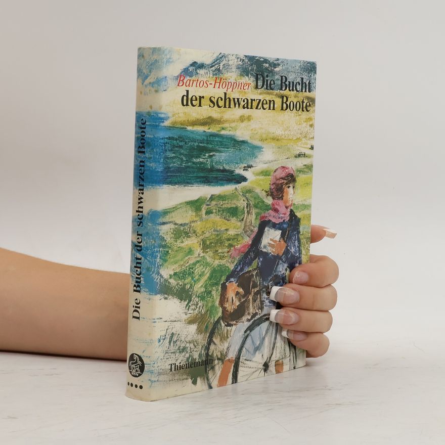 Barbara Bartos-Höppner Die Bucht der schwarzen Boote