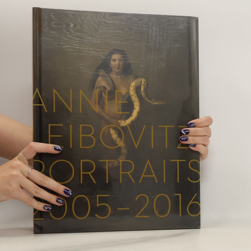 Annie Leibovitz Portraits 2005-2016