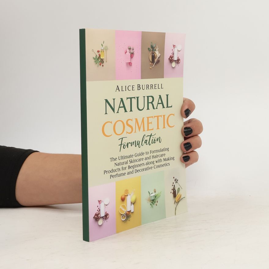 Alice Burrell Natural Cosmetic Formulation