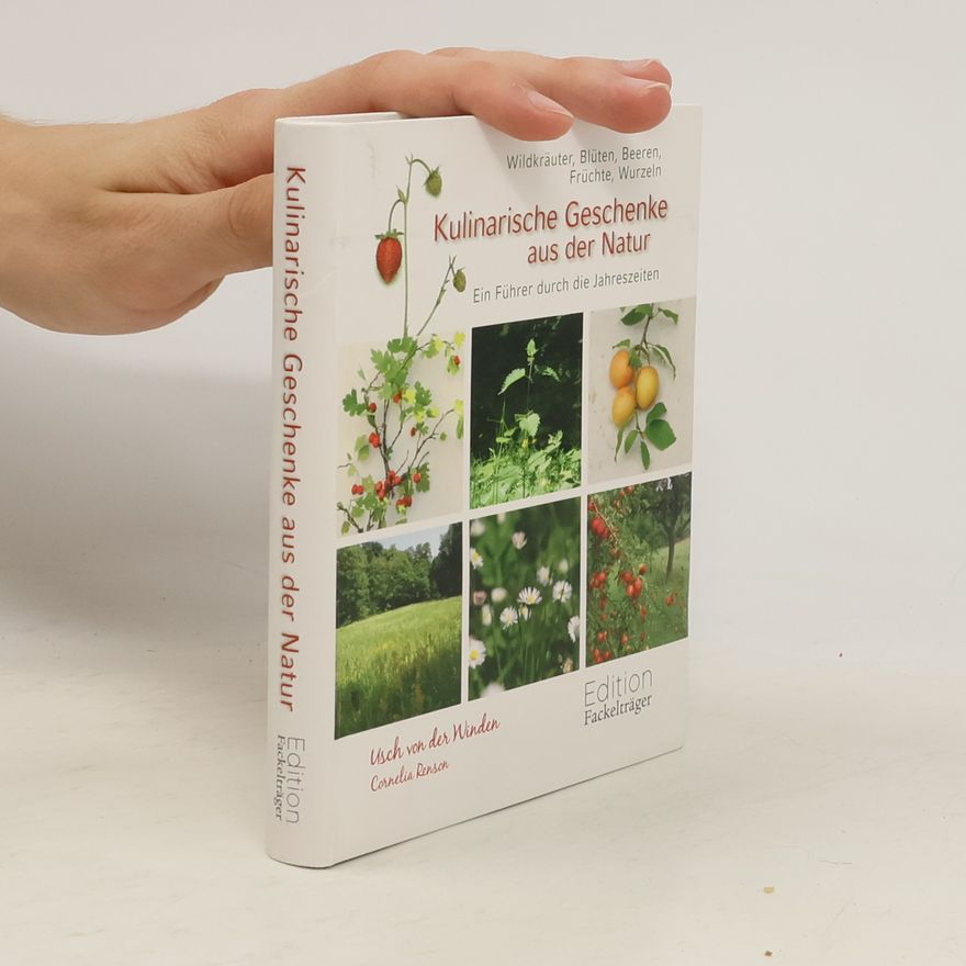 Usch Von Der Winden Kulinarische Geschenke aus der Natur