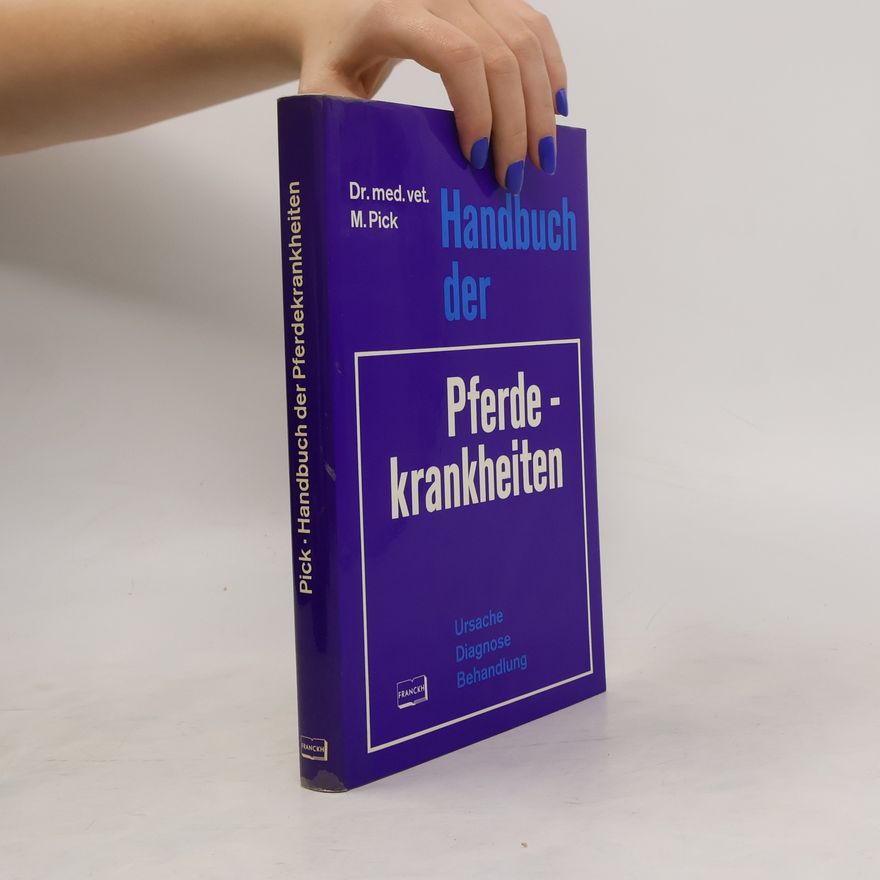 Maximilian Pick Handbuch der Pferdekrankheiten