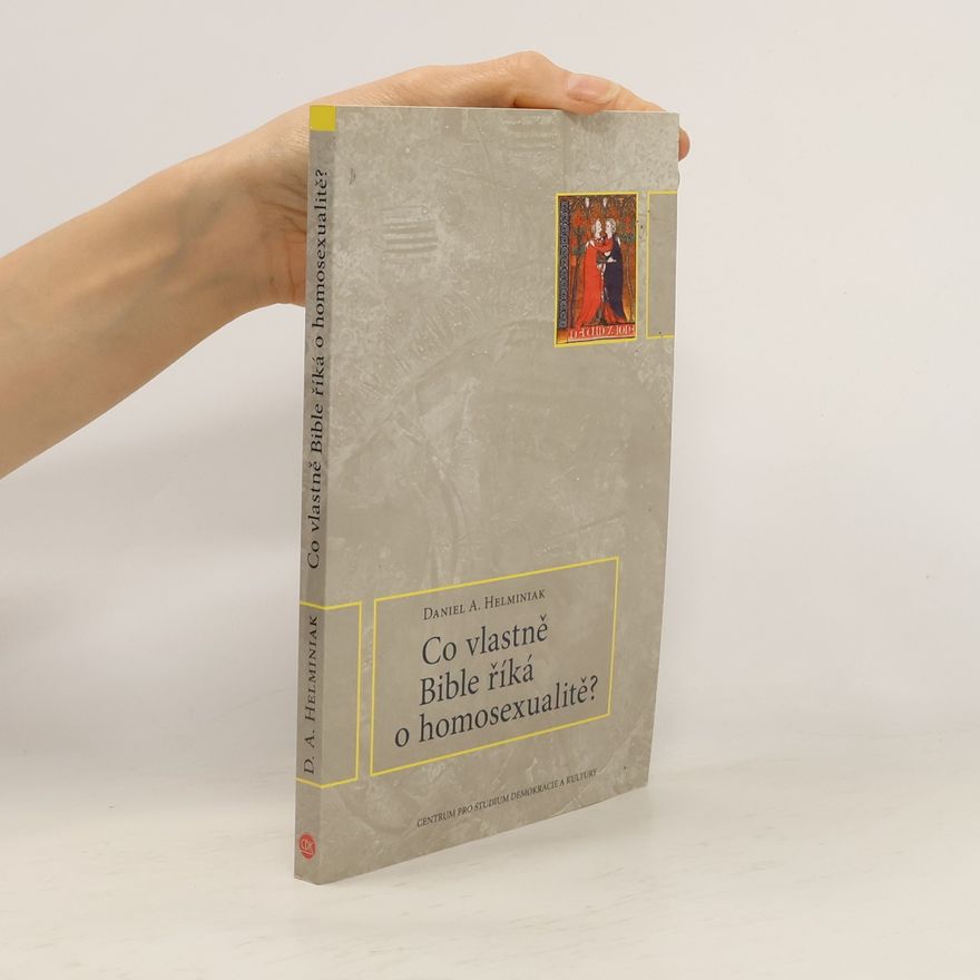 Daniel A. Helminiak Co vlastně Bible říká o homosexualitě?