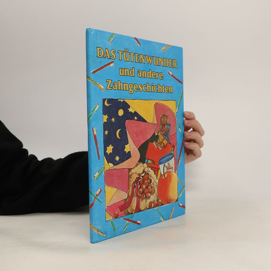 Autorenkollektiv Das Tütenwunder und andere Zahngeschichten