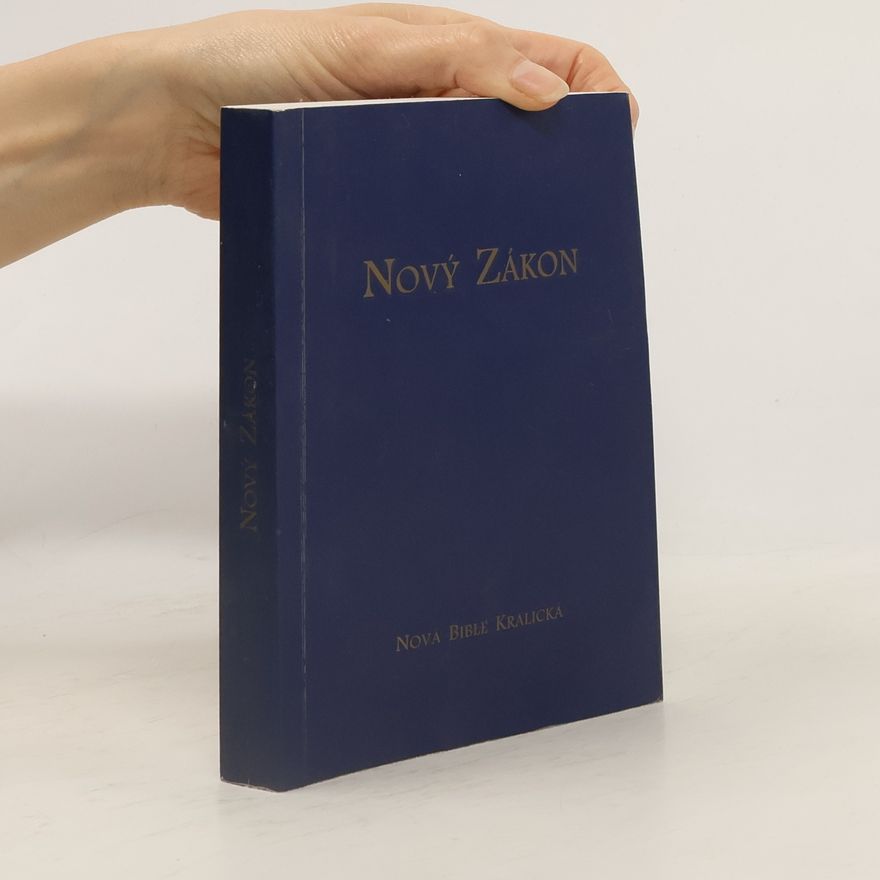 Various authors Nový zákon. Nová bible kralická