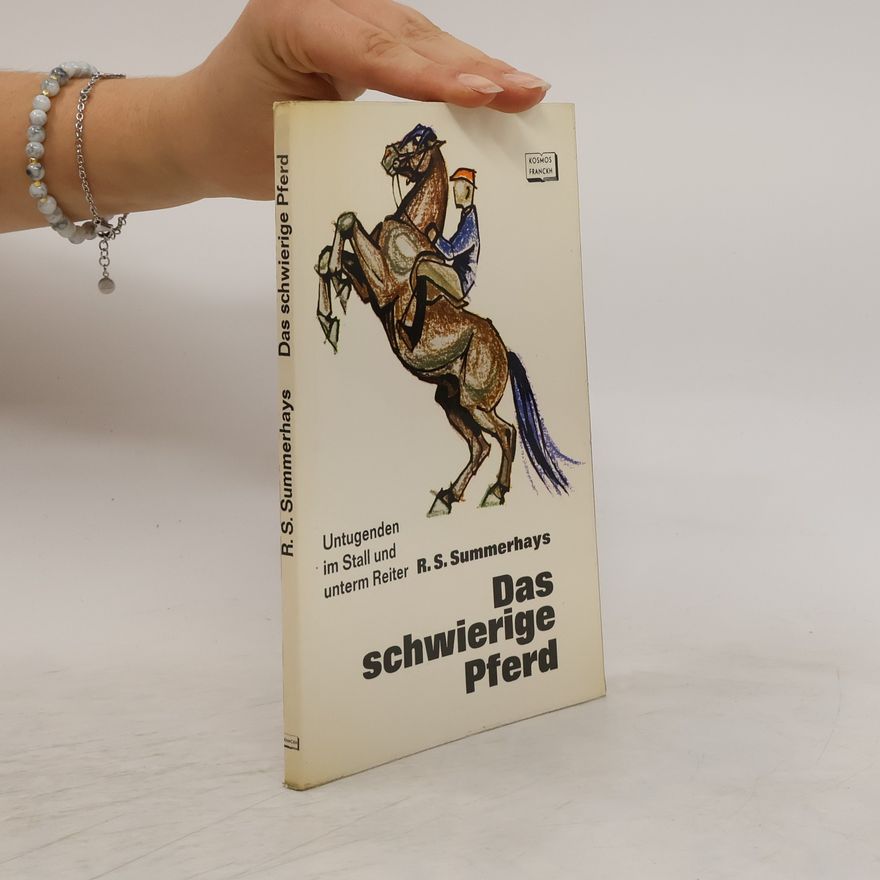 R. S. Summerhays  Das schwierige Pferd