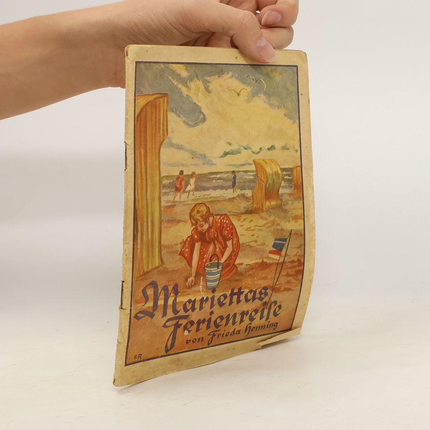 Frieda Henning Mariettas Ferienreise