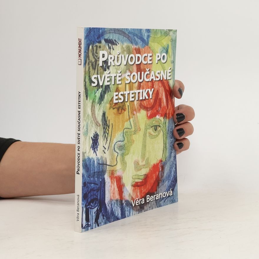 Věra Beranová Průvodce po světě současné estetiky