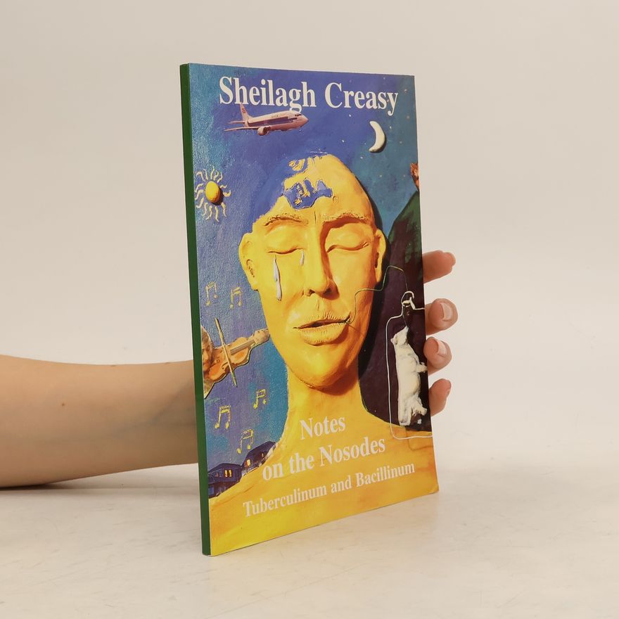 Sheilagh Creasy Notes on the Nosodes