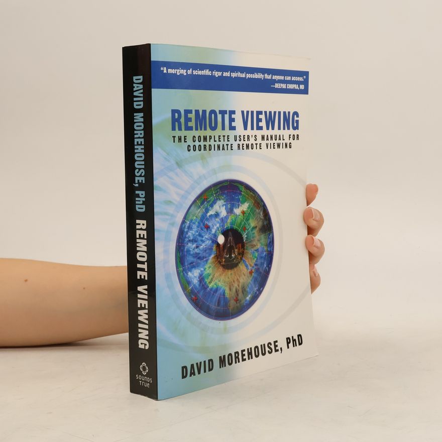 David Morehouse, PhD Remote Viewing