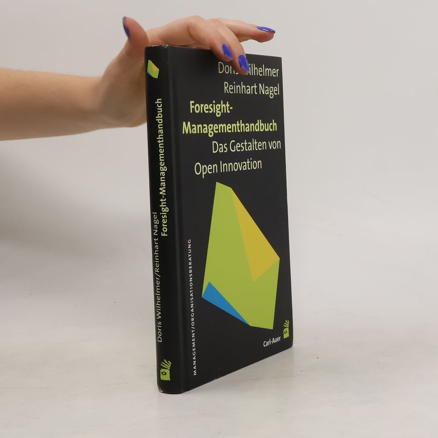 Doris Wilhelmer Foresight-Managementhandbuch