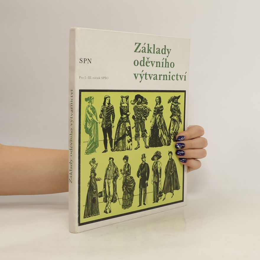 Jaroslava Zárecká Základy oděvního výtvarnictví pro I.-III. ročník středních průmyslových škol oděvních