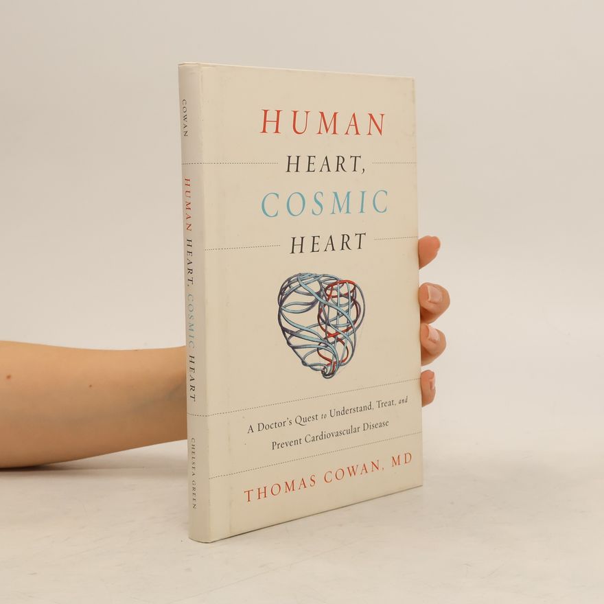 Thomas Dale Cowan Human Heart, Cosmic Heart