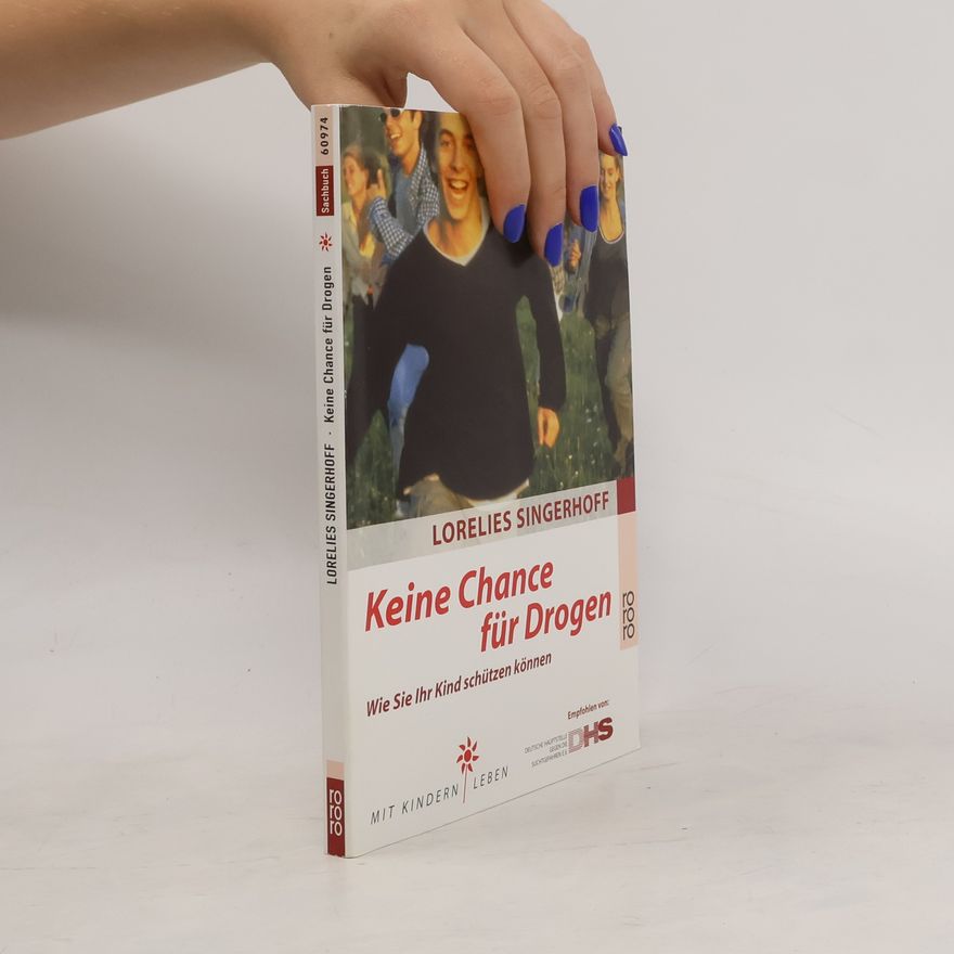 Lorelies Singerhoff Keine Chance für Drogen.