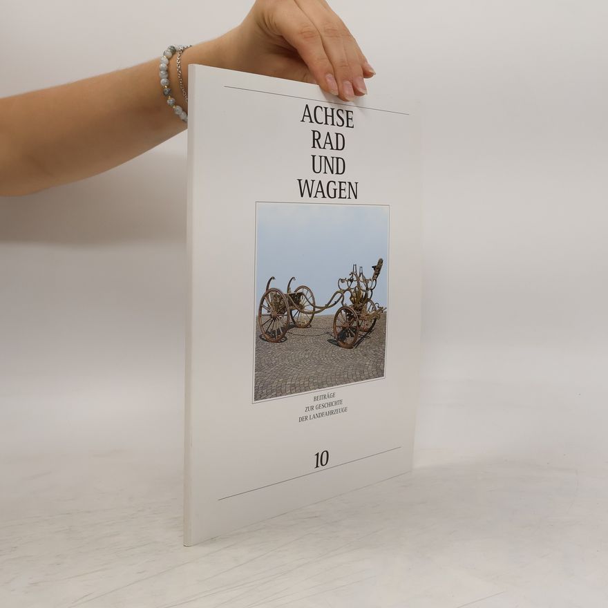 AA.VV. Achse, Rad und Wagen 10