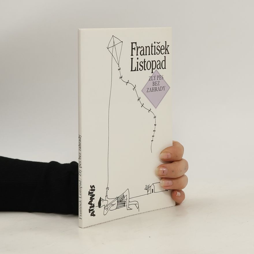 František Listopad Zlý pes bez zahrady