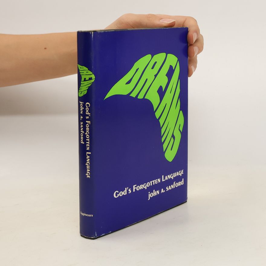 John A. Sanford Dreams: God's Forgotten Language