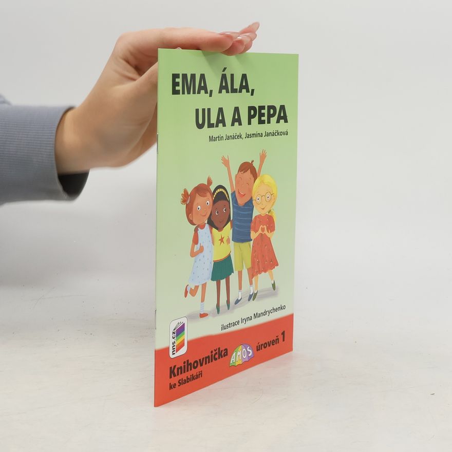 Jasmína Janáčková Ema, Ála, Ula a Pepa
