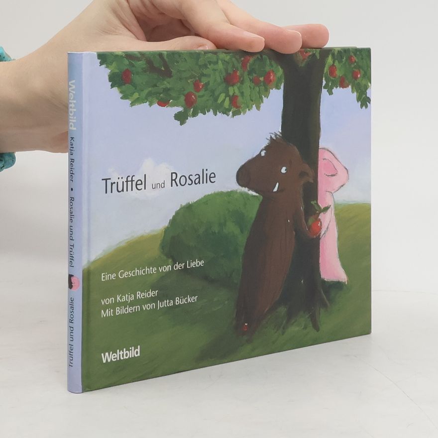 Katja Reider Rosalie und Trüffel