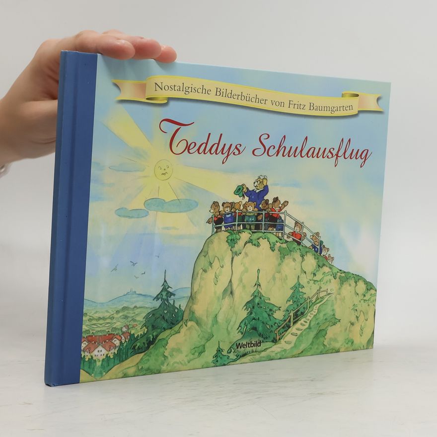 Fritz Baumgarten Teddys Schulausflug