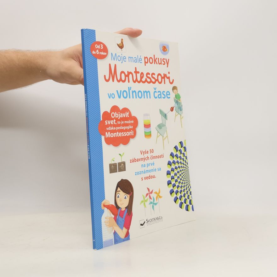 Autorenkollektiv Moje malé pokusy Montessori vo vol´nom čase