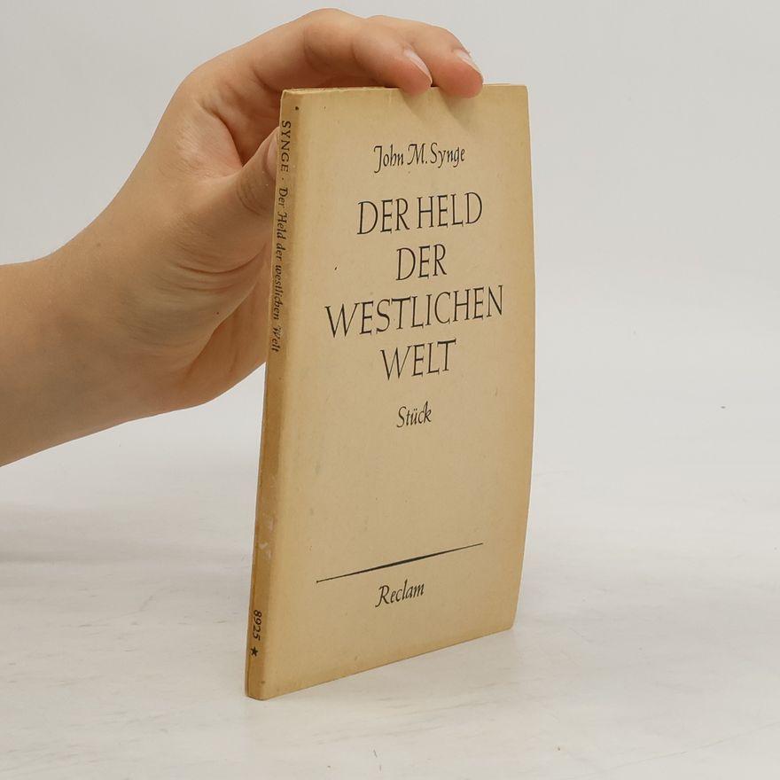 John Millington Synge Der held der westlichen welt