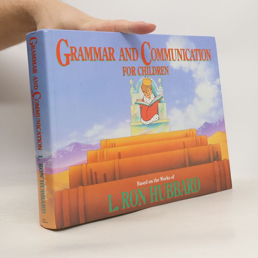 Lafayette Ronald Hubbard Grammar and Communication for Children