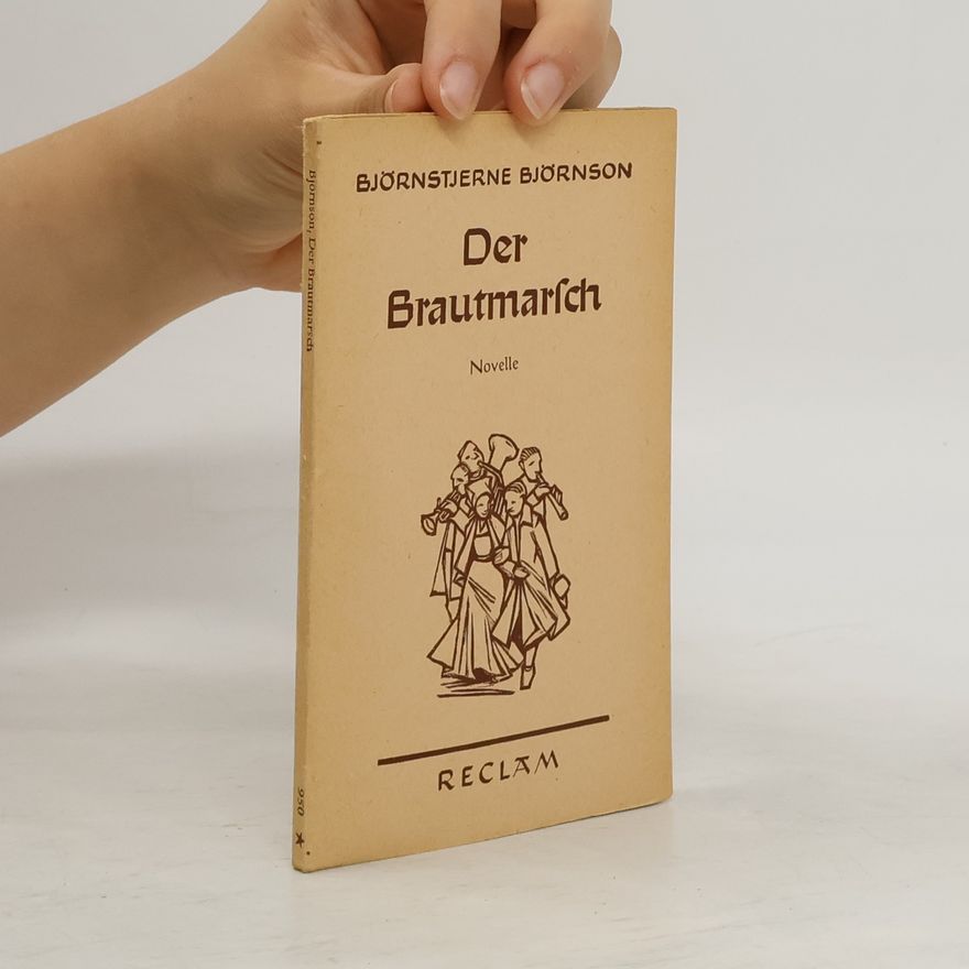 Bjørnstjerne Bjørnson Der Brautmarsch