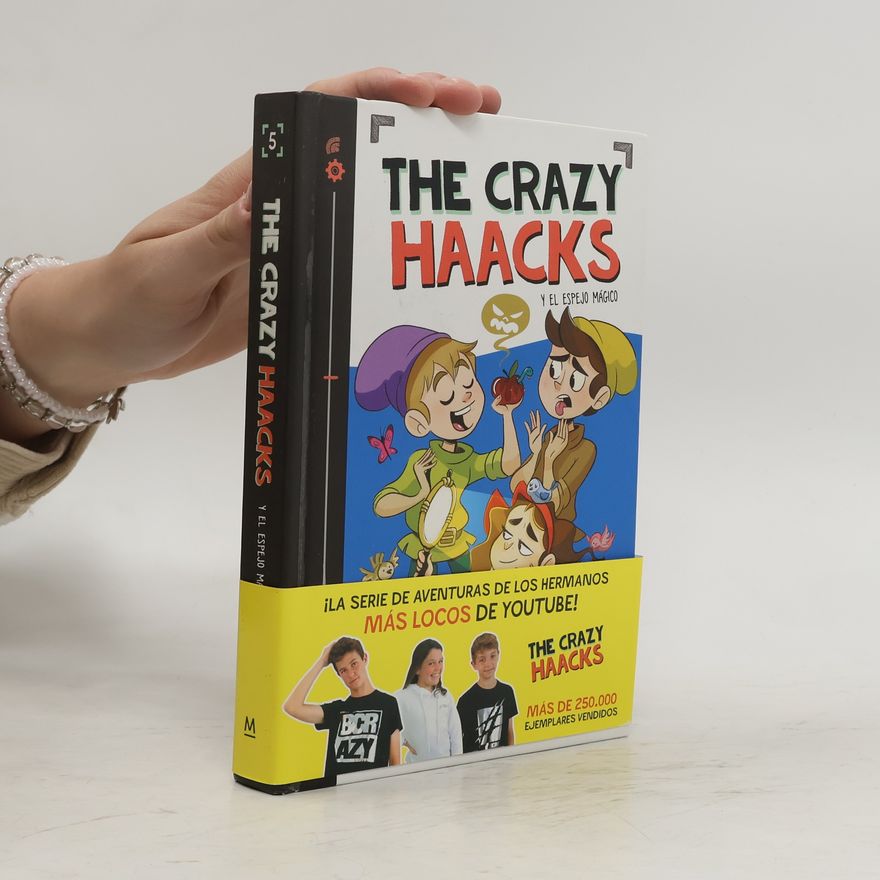 The Crazy Haacks The Crazy Haacks y el espejo mágico