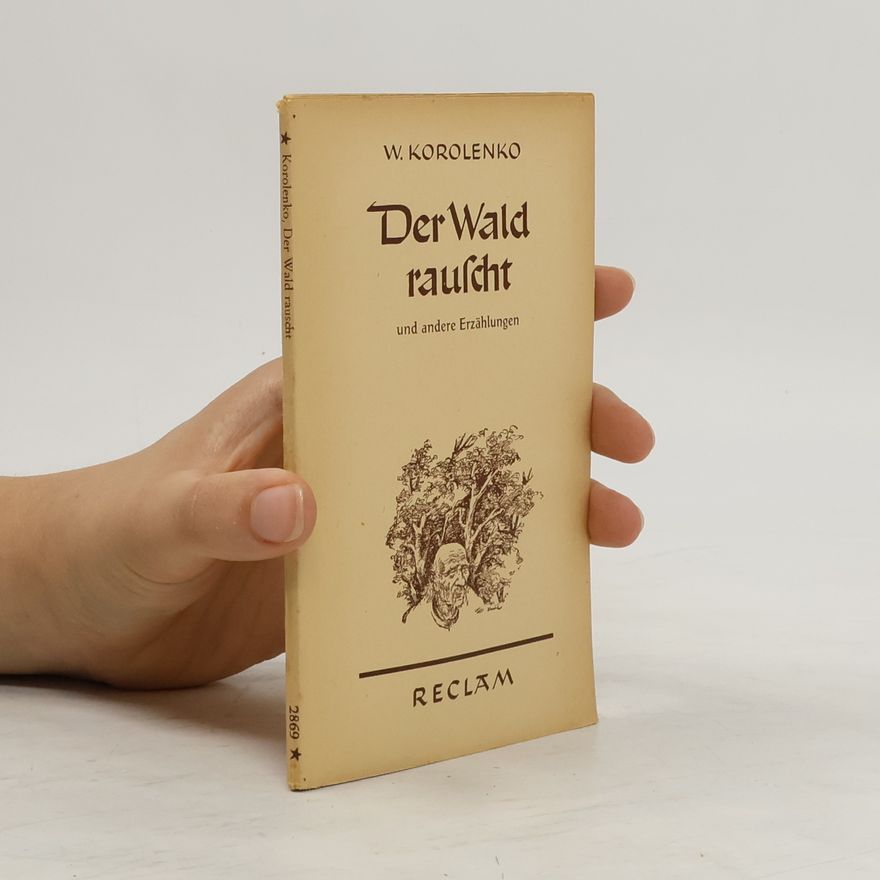 Wladimir Korolenko Der Wald rauscht