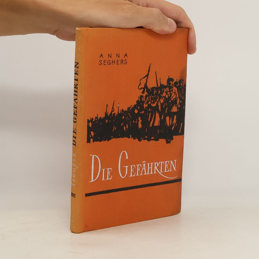 Anna Seghers Die Gefährten