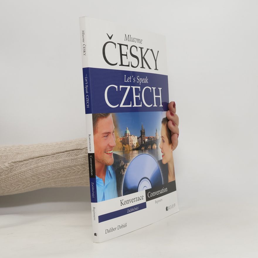 Dalibor Dobiáš Mluvme česky - Konverzace - Let´s Speak - Conversation