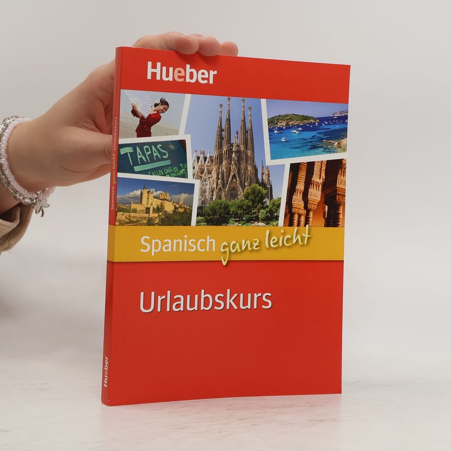 Autorenkollektiv Spanisch ganz leicht - Urlaubskurs