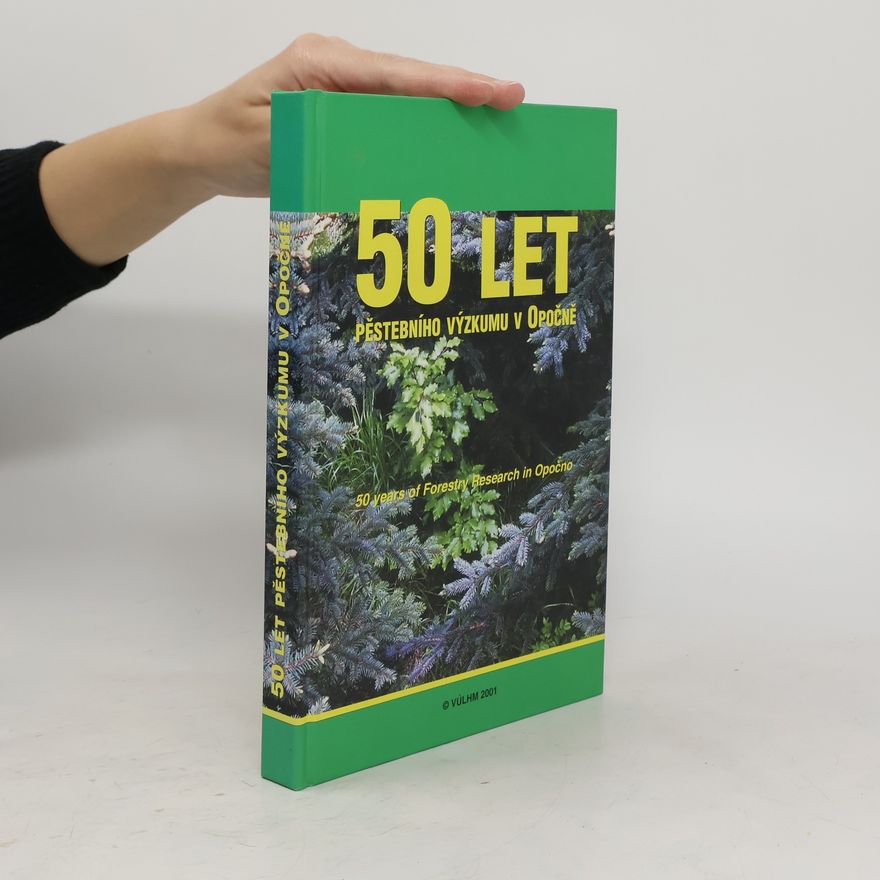 Autorenkollektiv Padesát let pěstebního výzkumu v Opočně