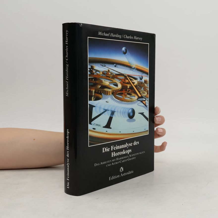 Michael Harding Die Feinanalyse des Horoskops